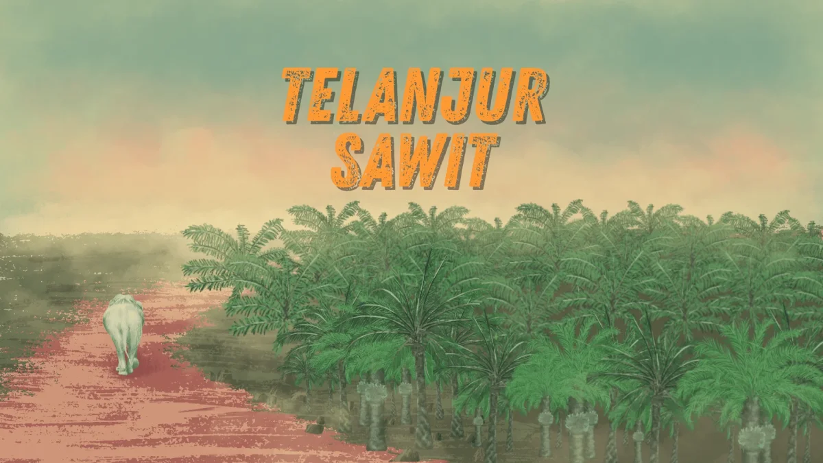 Ilustrasi gajah sumatera hidup di antara kebun sawit Ilustrasi Nizar - Sebuah Pengantar Telanjur Sawit